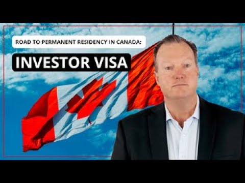 Investor Visa in Canada Explained