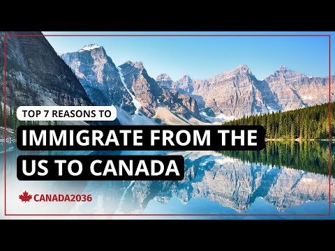 Top 7 Reasons to Immigrate from the US to Canada